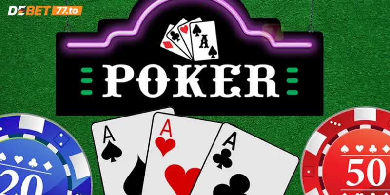 Hướng dẫn cách chơi Poker hiệu quả