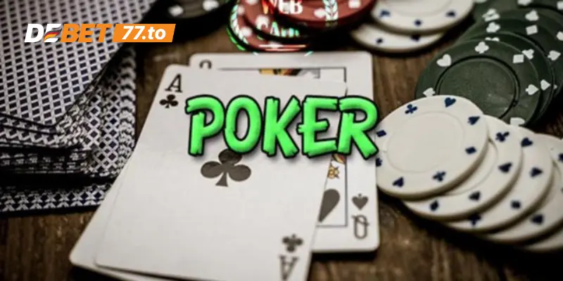 Hướng dẫn chơi Poker