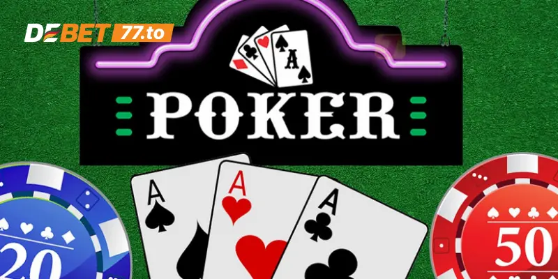 Tìm hiểu chơi Poker là gì?