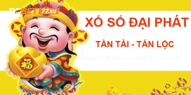 Xổ số Đại Phát là gì?